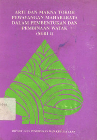 Image of Arti dan Makna Tokoh Pewayangan Mahabarata dalam Pembentukan dan pembinaan Watak